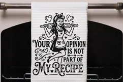 Your Opinion Is Not Part Of My Recipe Svg, Funny Kitchen Svg Product Image 5
