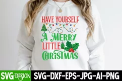 Have Yourself A Merry little Christmas SVG Cut File Product Image 2