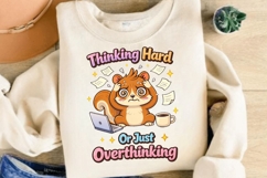 Thinking Hard Or Just Overthinking Funny Squirrel Shirt Product Image 4