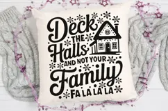 Deck The Halls And Not Your Family Svg, Funny Christmas Svg. Product Image 5