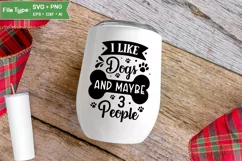 I Like Dogs And Maybe 3 People SVG Design | Dog SVG Design Product Image 4