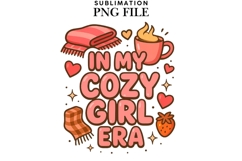 In my cozy girl era png design for T-shirts Product Image 1