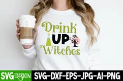 Drink Up Witches SVG Cut File , Funny Halloween Quotes Product Image 2