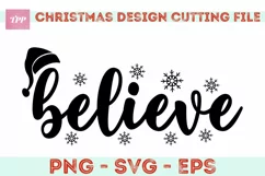 Believe SVG - Christmas Cut Files - Santa Hat png Product Image 1