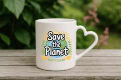Save the planet keep it clean PNG Sublimation | Earth Day PN Product Image 4