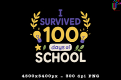 I Survived 100 Days of School Funny Teacher Sublimation Product Image 1