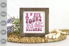 I'm Yours No Refunds SVG | Valentine's Day Baby SVG Cut Product Image 3