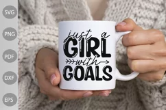 Just A Girl With Goals SVG Design/ Funny Girl SVG Product Image 2