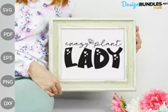 Crazy Plant Lady SVG Cut Files / Mom Quote SVG Design Product Image 2