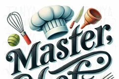Master Chef PNG, Quirky Kitchen Quote & Logo Design Product Image 3