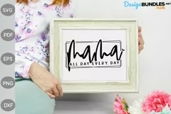 Mama all day every day Svg |Mom Quote T-Shirt Design Product Image 3
