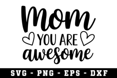Mom You Are Awesome Svg |Mother SVG Cut file Product Image 1