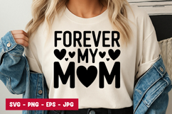 Forever My Mom Quote SVG PNG Product Image 1