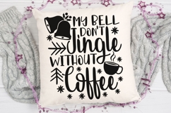 My Bell Don't Jingle Without Coffee Svg, Coffee Lover Svg. Product Image 4