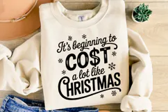 It's beginning to cost a lot like Christmas Svg | Shirt Svg Product Image 4
