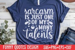 Sarcasm is just one of my many talents SVG Product Image 1