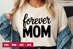 Forever Mom Quote Typography SVG PNG Product Image 1
