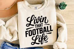 Livin that Foorball Life Svg | Game Day Svg | Shirt Svg Product Image 4