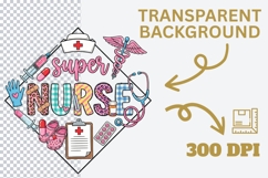 Super Nurse PNG, Nurse Life Sublimation Design, Cute Medical Product Image 4