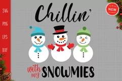 Chillin' With My Snowmies Svg, Snowmies Svg, Christmas Svg Product Image 2