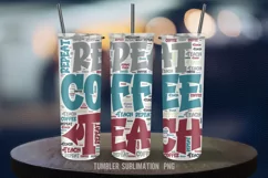 Coffee Teach Repeat|Teacher Appreciation Tumbler Puffy Wrap. Product Image 2