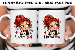 Funny Big-Eyed Girl 15oz Mug Wrap Sublimation PNG. Product Image 1