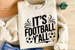 It&#039;s Football Y&#039;all Svg | Sport Svg | Shirt Svg Product Image 5