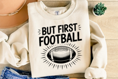 But first Football Svg | Sport Svg | Shirt Svg Product Image 5