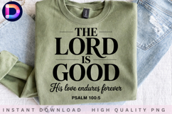 The Lord Is Good His Love Endures Forever | Psalm 100:5 Product Image 4