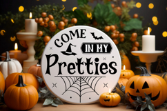 Come in my Pretties Round Sign SVG | Halloween Round Sign Product Image 2