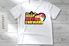 Keep Moving Forward - SVG - Sublimation Product Image 4