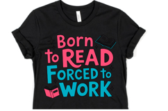 Born to read forced to work Svg | Svg Cut File | Shirt Svg Product Image 1