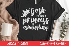 Gosh being a princess is exhausting Product Image 1