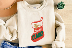 You Serious Clark Svg | Christmas svg | Shirt Svg Product Image 3