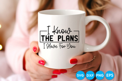 I Know The Plans I Have For You quotes SVG Product Image 3