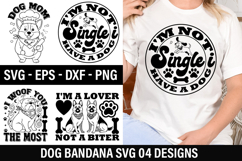 Dog Bandana SVG Design - i m not single i have a dog Product Image 1
