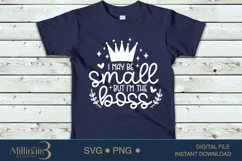 I May Be Small But I’m The Boss SVG ,Newborn Onesie Svg Product Image 4