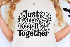 Just Trying To Keep It Together Svg, Funny Halloween Svg. Product Image 5