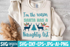 I’m The Reason Santa Has a Naughty List SVG Design Product Image 2