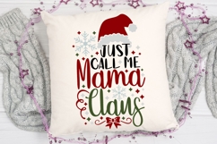 Just Call Me Mama Claus Svg, Funny Christmas Mom Svg. Product Image 5