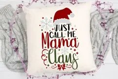 Just Call Me Mama Claus Svg, Funny Christmas Mom Svg. Product Image 5