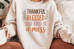 Thankful Blessed And Kind Of A Mess Product Image 4
