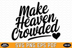 Make Heaven Crowded Valentine Day SVG | SVG Cut files Product Image 1