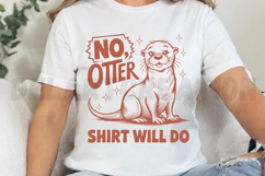 No Otter Shirt Will Do SVG Product Image 4