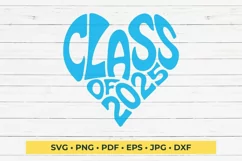 Class of 2025 in the shape of a heart SVG Cut File Product Image 3