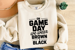 On Game Day We Wear Brown &amp; Black Svg | Shirt Svg Product Image 4