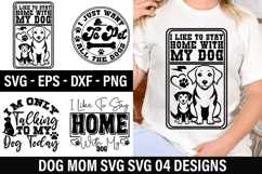 Dog mom SVG Design - I Like To Stay Home With My Dog Product Image 1