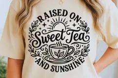 Raised On Sweet Tea And Sunshine Svg, Tea Lover Svg. Product Image 5