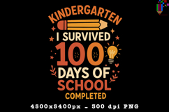 Kindergarten I Survived 100 Days of School Sublimation Product Image 1