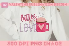 Love You Latte png, Funny Sublimation Design Product Image 3